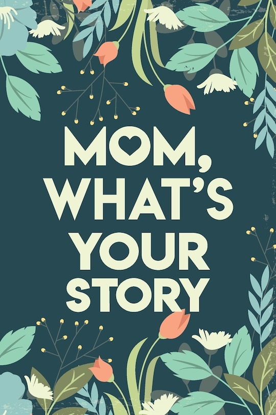 Couverture_Mom, What's your story