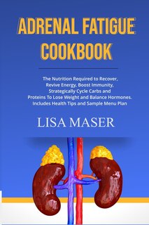 Front cover_Adrenal Fatigue Cookbook