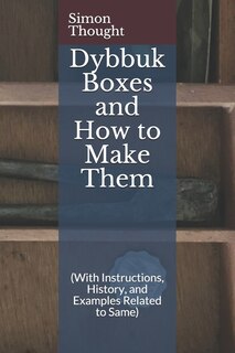 Front cover_Dybbuk Boxes and How to Make Them