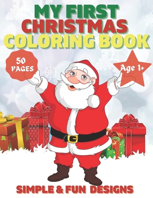 Front cover_My First Christmas Coloring Book Ages 1+
