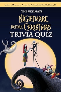 The Ultimate Nightmare Before Christmas Trivia Quiz: : How Well Do You Remember The Nightmare Before Christmas