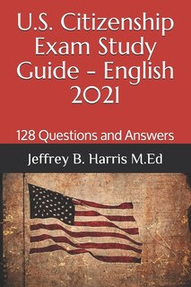 Couverture_U.S. Citizenship Exam Study Guide - English