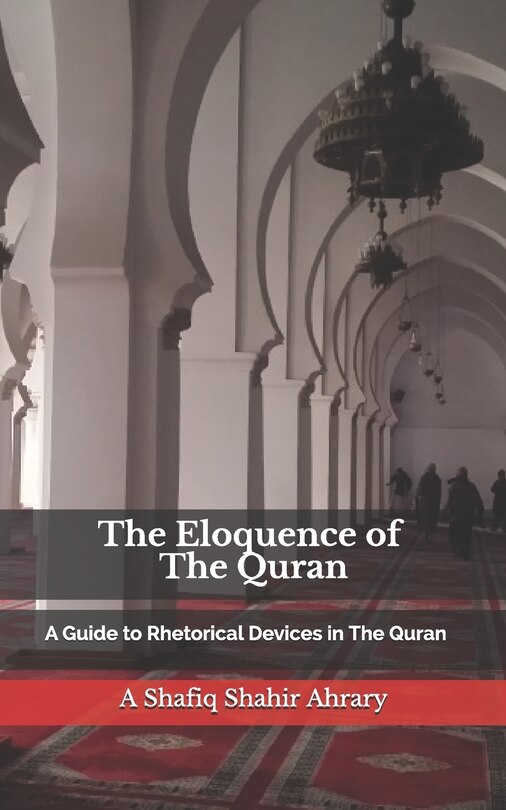 The Eloquence of The Quran: A Guide to Rhetorical Devices in The Quran - البلاغة