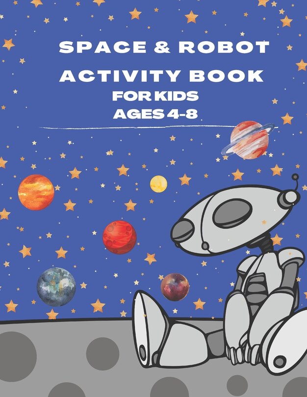 Front cover_Space & Robot Activity Book for Kids Ages 4-8