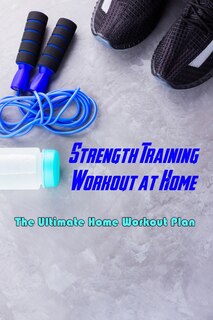 Front cover_Strength Training Workout at Home