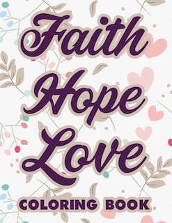 Front cover_Faith Hope Love Coloring Book