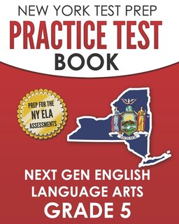 Couverture_NEW YORK TEST PREP Practice Test Book Next Gen English Language Arts Grade 5