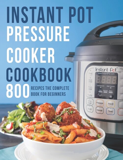 The complete instant pot cookbook for beginners clearance