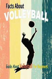 Front cover_Facts About Volleyball