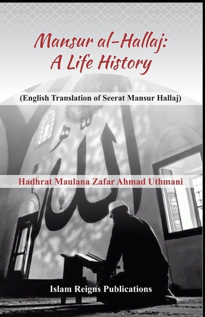 Front cover_Mansur Al-Hallaj (a Life History)