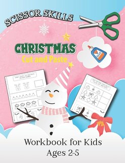 Couverture_Scissor Skills Christmas Cut and Paste Workbook for Kids Ages 2-5