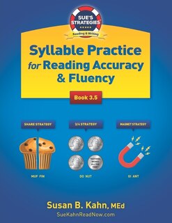 Sue's Strategies Syllable Practice For Reading Accuracy & Fluency: Book 3.5