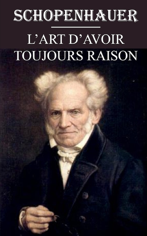 Couverture_L'art d'avoir toujours raison