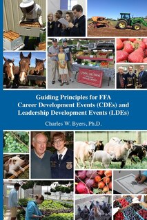 Front cover_Guiding Principles for FFA Career Development Events (CDEs) and Leadership Development Events (LDEs)