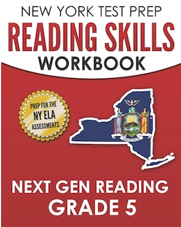 Front cover_NEW YORK TEST PREP Reading Skills Workbook Next Gen Reading Grade 5