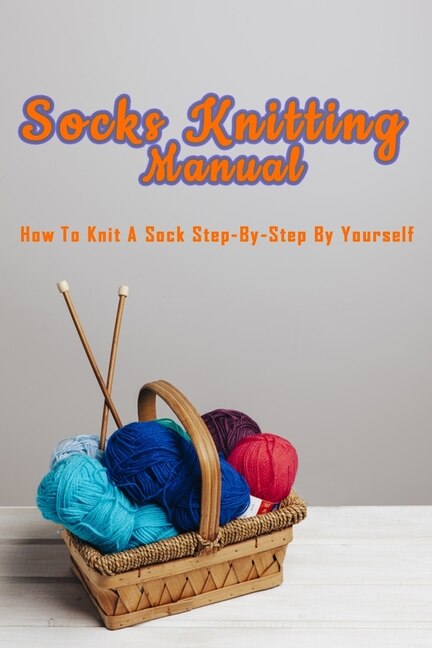 Couverture_Socks Knitting Manual