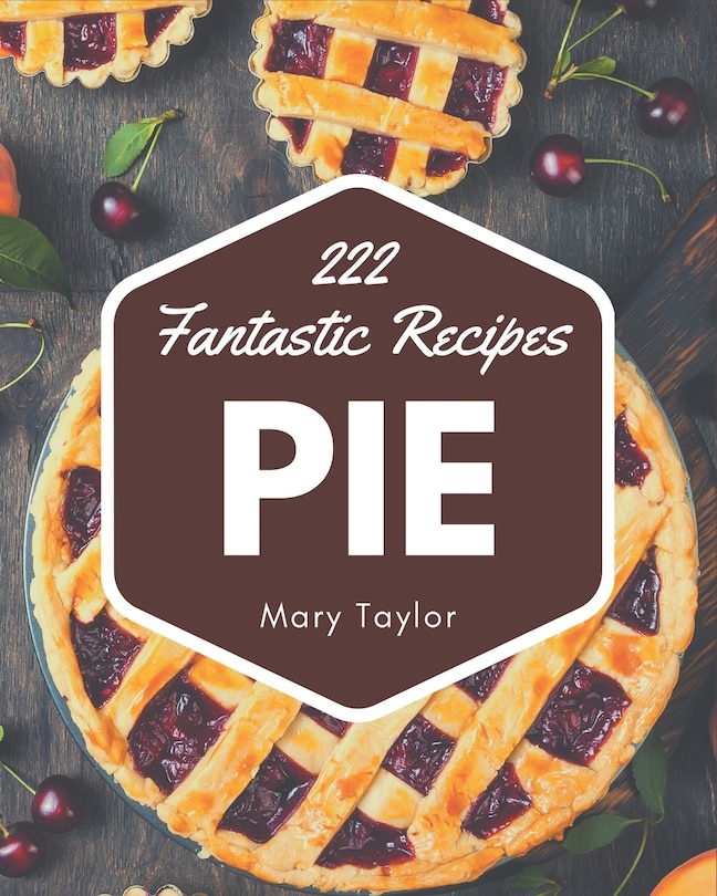 Couverture_222 Fantastic Pie Recipes