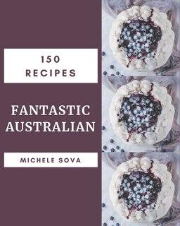Couverture_150 Fantastic Australian Recipes
