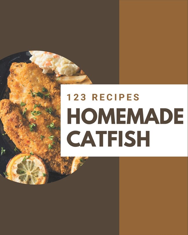 Front cover_123 Homemade Catfish Recipes