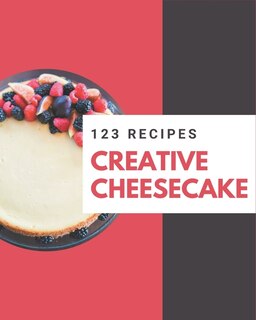 Couverture_123 Creative Cheesecake Recipes