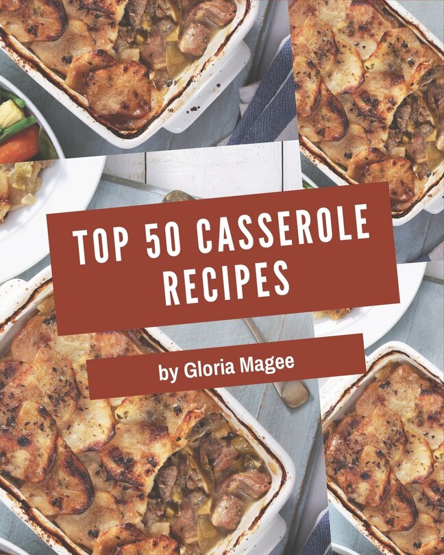 Couverture_Top 50 Casserole Recipes