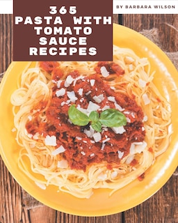 Front cover_365 Pasta with Tomato Sauce Recipes