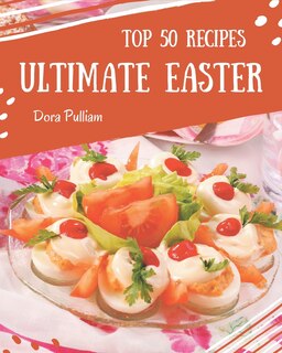 Front cover_Top 50 Ultimate Easter Recipes