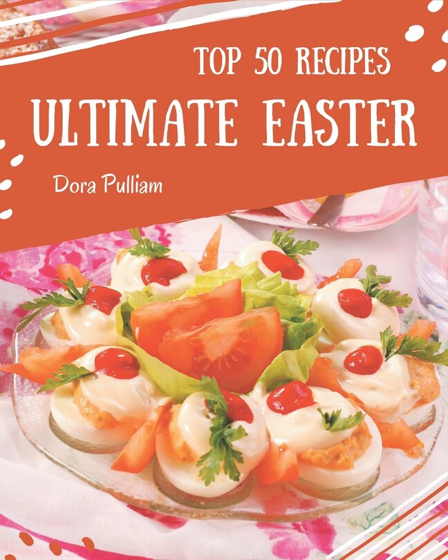 Front cover_Top 50 Ultimate Easter Recipes