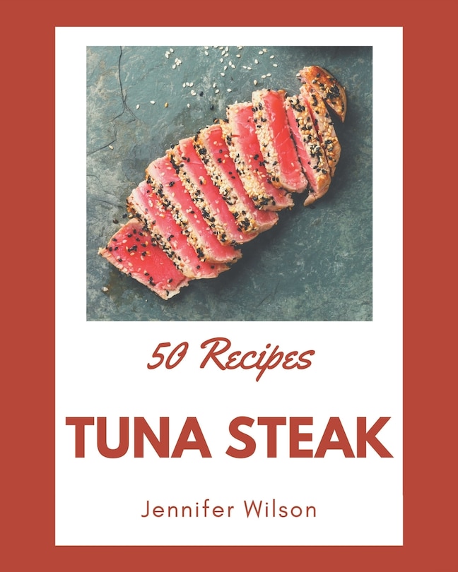 Couverture_50 Tuna Steak Recipes