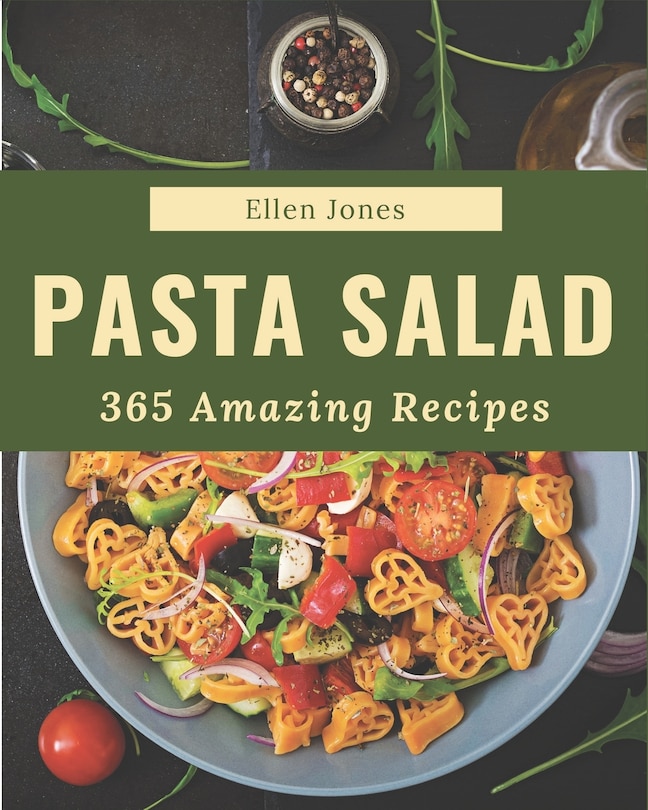 Front cover_365 Amazing Pasta Salad Recipes