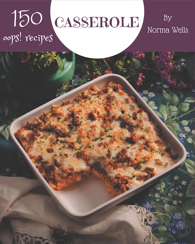 Couverture_Oops! 150 Casserole Recipes
