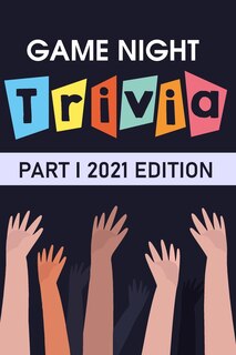 Couverture_Game Night Trivia Part I 2021 Edition
