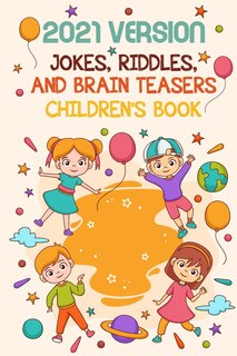 Couverture_2021 Version Jokes, Riddles, And Brain Teasers Children'S Book