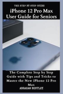 Couverture_iPhone 12 Pro Max User Guide for Seniors