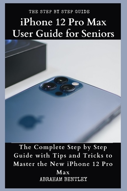 Couverture_iPhone 12 Pro Max User Guide for Seniors