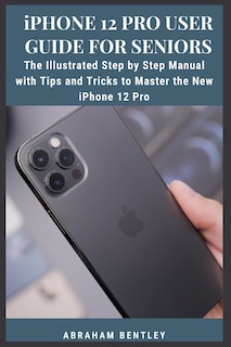 Couverture_iPhone 12 Pro User Guide for Seniors