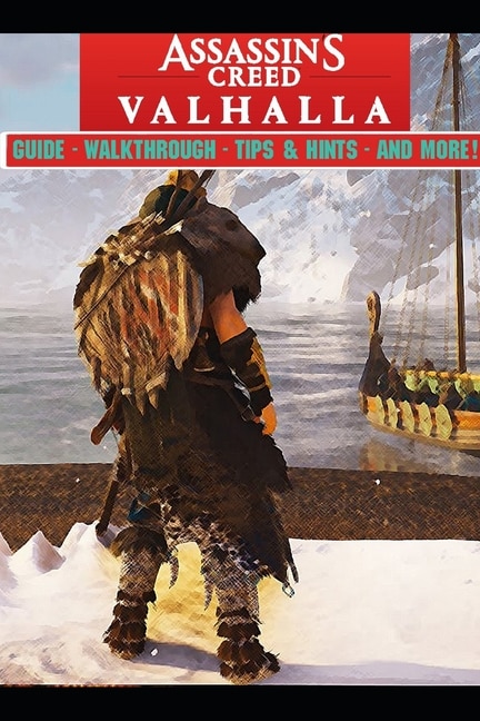 Front cover_Assassin's Creed Valhalla Guide - Walkthrough - Tips - Cheats - And More!