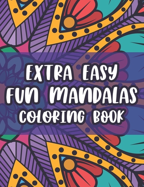 Front cover_Extra Easy Fun Mandalas Coloring Book