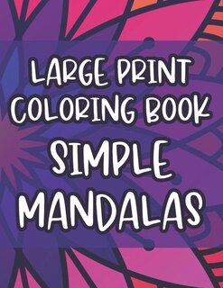 Front cover_Large Print Coloring Book Simple Mandalas