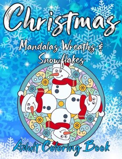 Couverture_Christmas Mandalas Wreaths & Snowflakes Adult Coloring Book