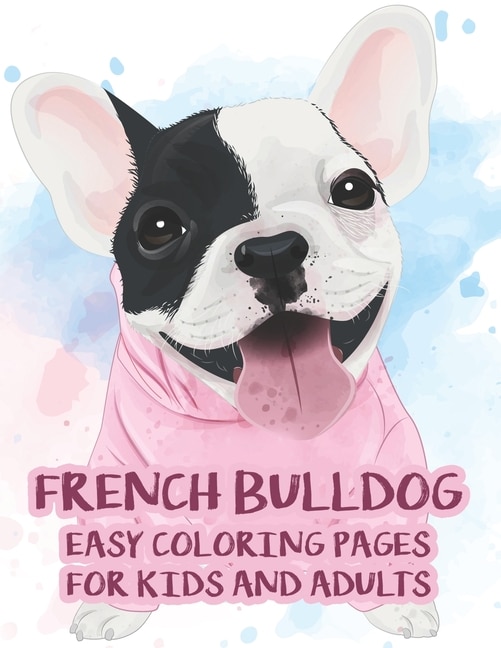 Front cover_French Bulldog Easy Coloring Pages For Kids And Adults