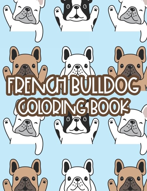 French Bulldog Coloring Book Childrens Coloring Sheets With