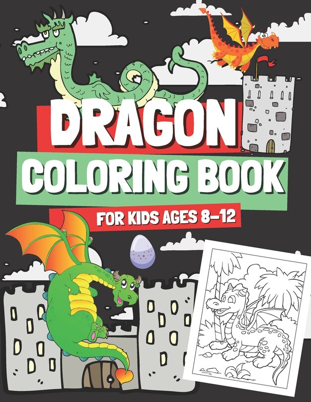 Front cover_Dragon Coloring Book for Kids Ages 8-12