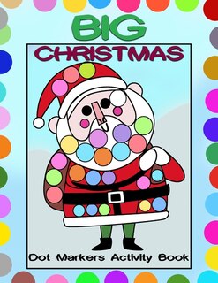 Front cover_Big Christmas Dot Markers Activity Book