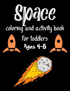 Front cover_Space Coloring and Activity Book for toddlers Ages 4-8