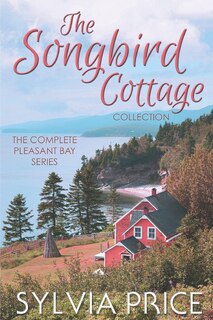 Front cover_The Songbird Cottage Collection (the Complete Pleasant Bay Series)