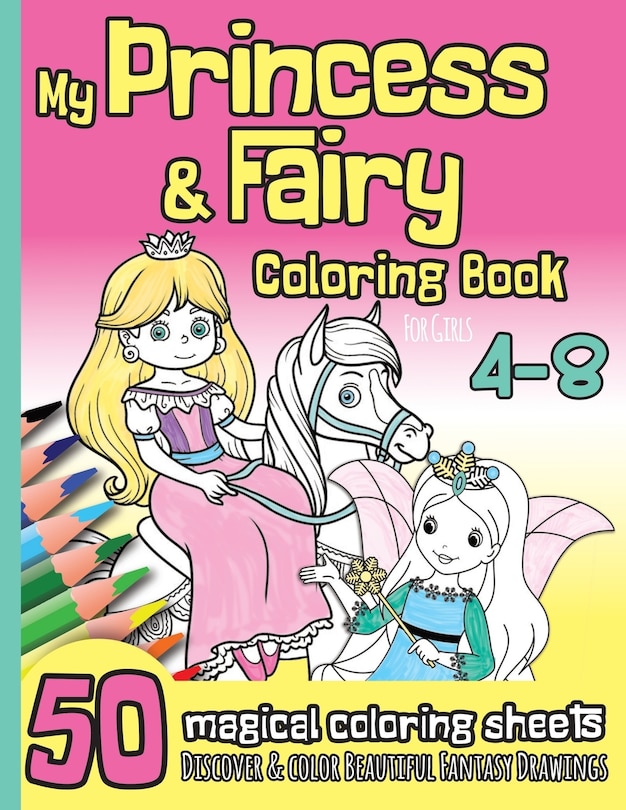 Front cover_My Princess & Fairy Coloring Book for Girls 4-8