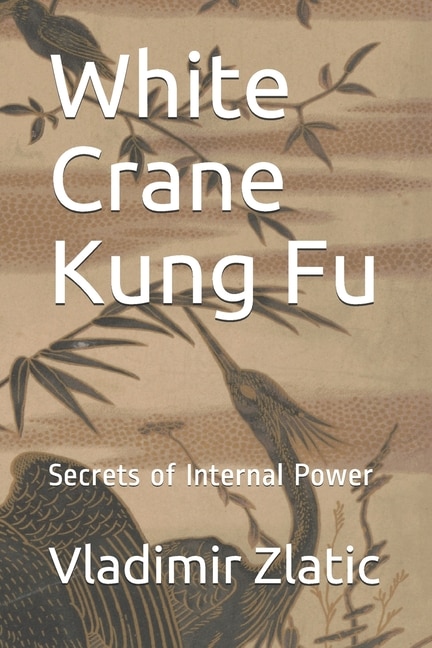 Front cover_White Crane Kung Fu