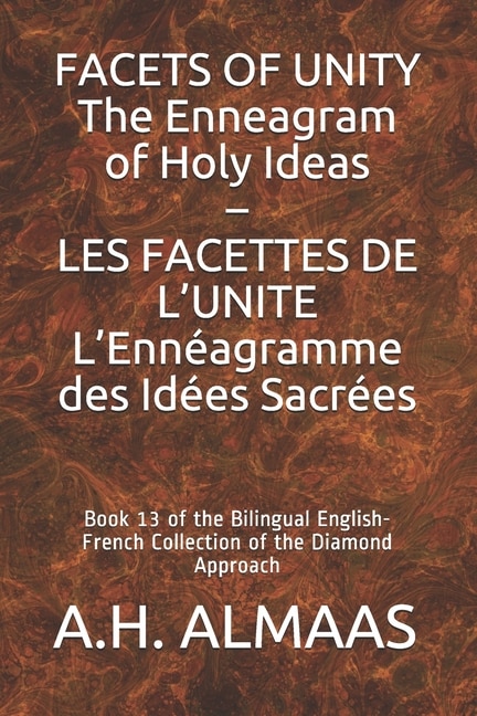 Couverture_FACETS OF UNITY The Enneagram of Holy Ideas - LES FACETTES DE L'UNITE L'Ennéagramme des Idées Sacrées