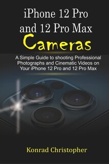 Couverture_iPhone 12 Pro and 12 Pro Max Cameras